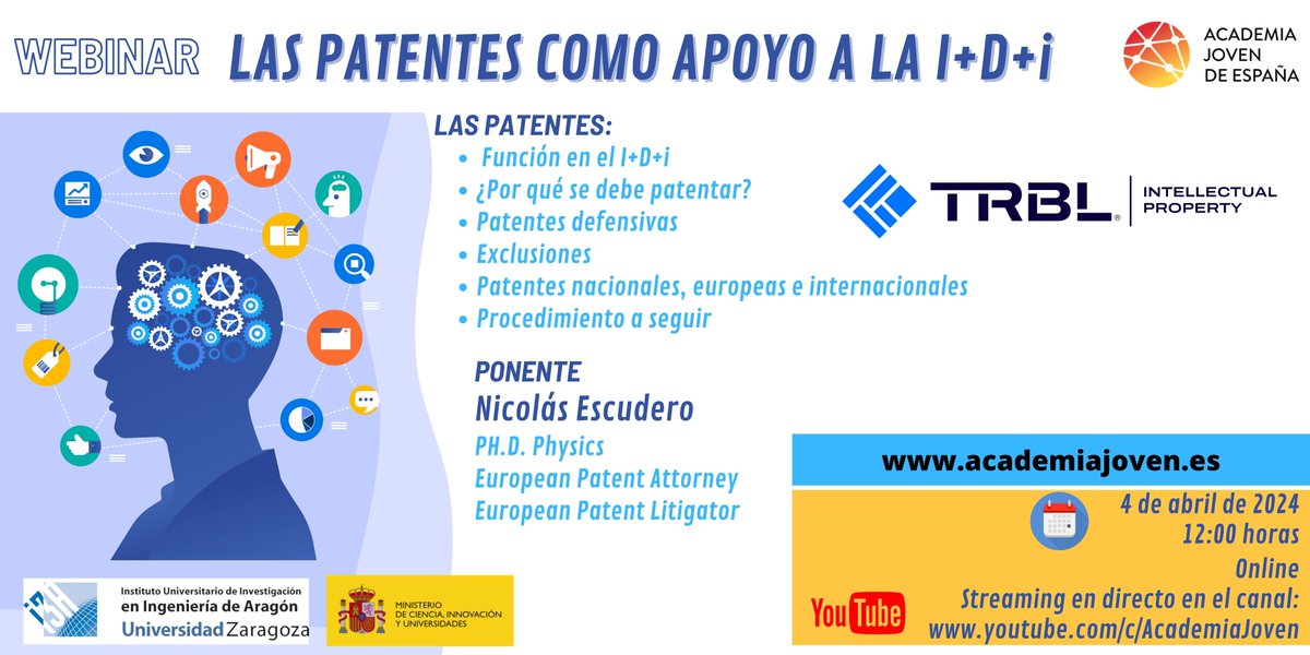 Webinar

Las Patentes como apoyo a la I+D+i

4 de abril 
12:00
youtube.com/live/wje2-uw8g…

Completamente gratuito

Contaremos con Nicolás Escudero <a href="/n3scud3r0/">Nicolás Escudero</a> de 
<a href="/trblip/">TRBL Intellectual Property</a>
 
Más información academiajoven.es