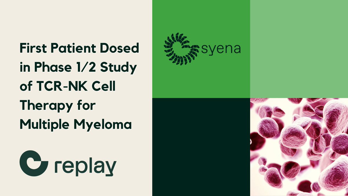 Today, @Replay announced that the first patient has been dosed in the Ph 1/2 study of NY-ESO-1/IL-15 NK, #Syena’s engineered TCR-NK cell therapy for relapsed/refractory multiple myeloma. replay.bio/news/replays-c… #genomicMedicine #genomeWriting #Oncology #Syena