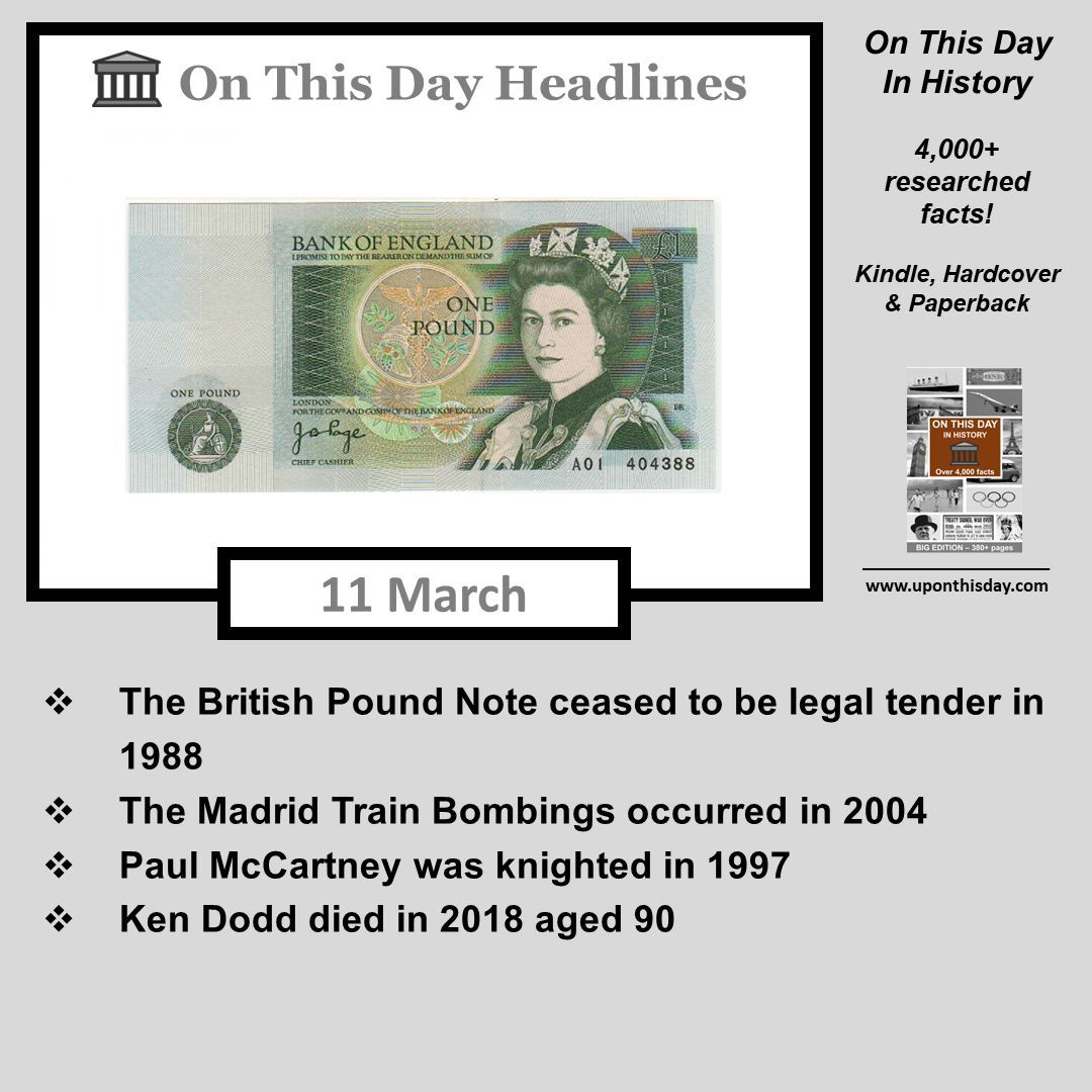 uponthisday's tweet photo. #OnThisDay Headlines #OTD
- The #BritishPoundNote ceased to be legal tender in 1988
- The #MadridTrainBombings occurred in 2004
- #PaulMcCartney was knighted in 1997
- #KenDodd died in 2018 aged 90
More here https://t.co/qJYxLm8rx9 https://t.co/6Z97HdHM7o
