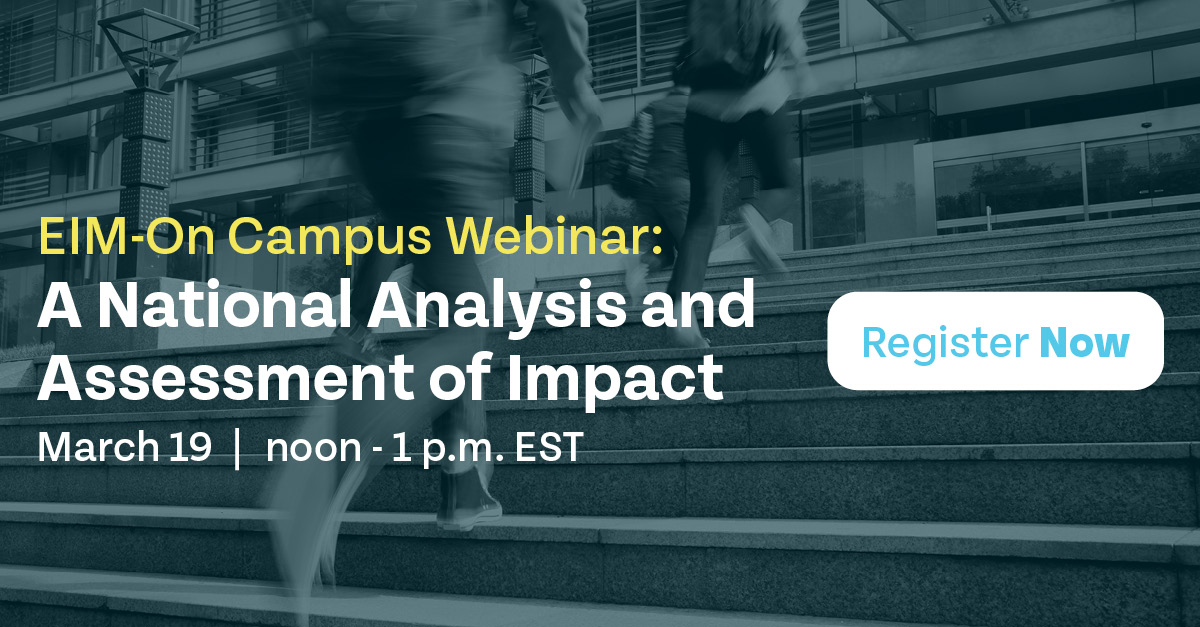 Want to bring the EIM movement to your campus? Don't miss our next webinar describing the distribution of EIM On Campus programs in the U.S. & identify which factors best position programs to achieve gold-level status 🥇 📅 3/19 🕛 noon EDT Register: brnw.ch/21wHLot