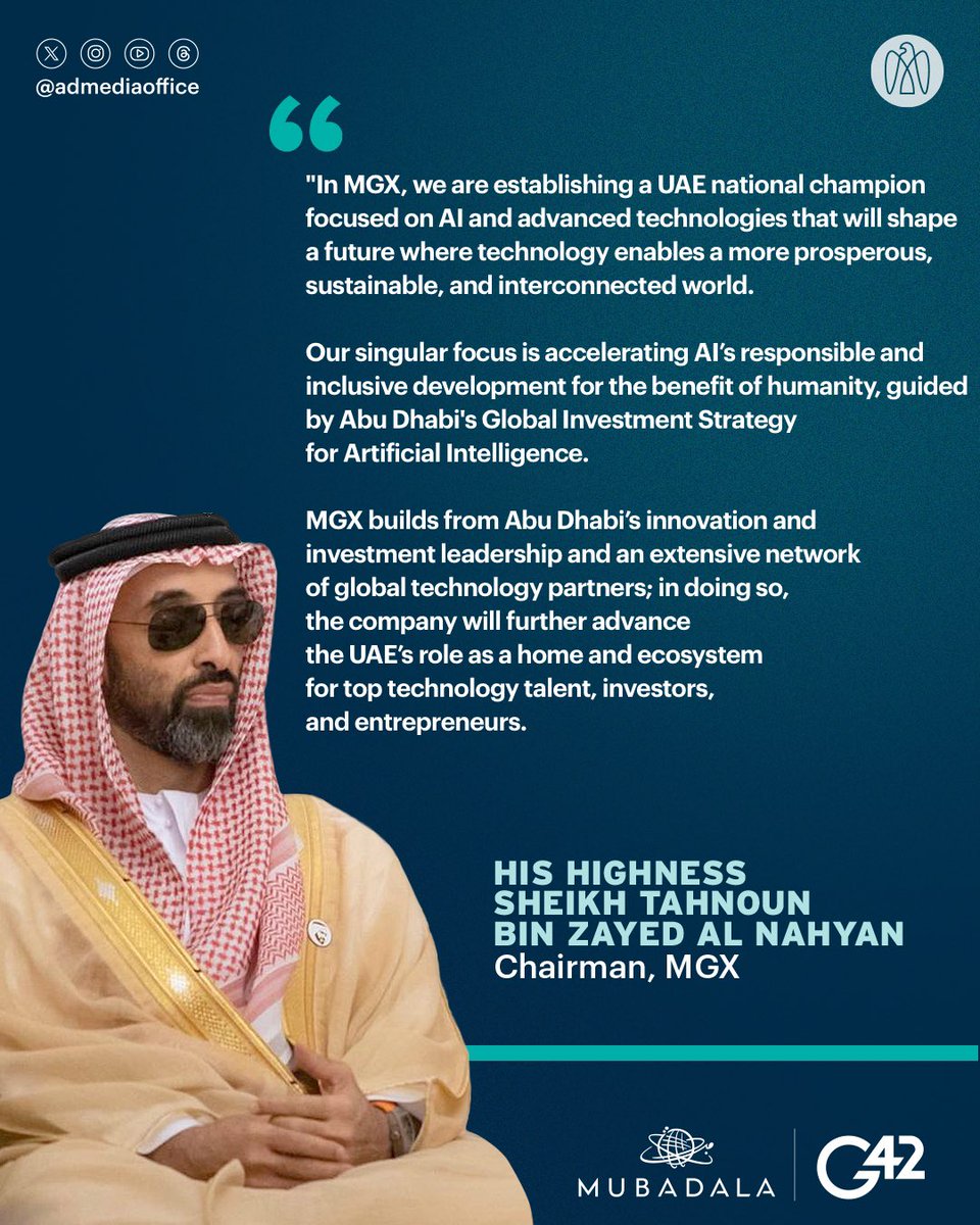 Tahnoun bin Zayed: In MGX, we are establishing a UAE national champion focused on AI and advanced technologies that will shape a future where technology enables a more prosperous, sustainable and interconnected world.