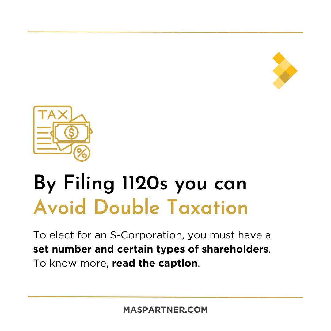 mas_partner's tweet photo. By filing Form 1120S, one can avoid double taxation on corporate income.

There's a limit on the number of shareholders (100 or fewer) and types of shareholders (individuals, certain trusts, and estates only).

Get in touch with our experts today at +13072234197.
#mercurius https://t.co/Vo7P6JJriA