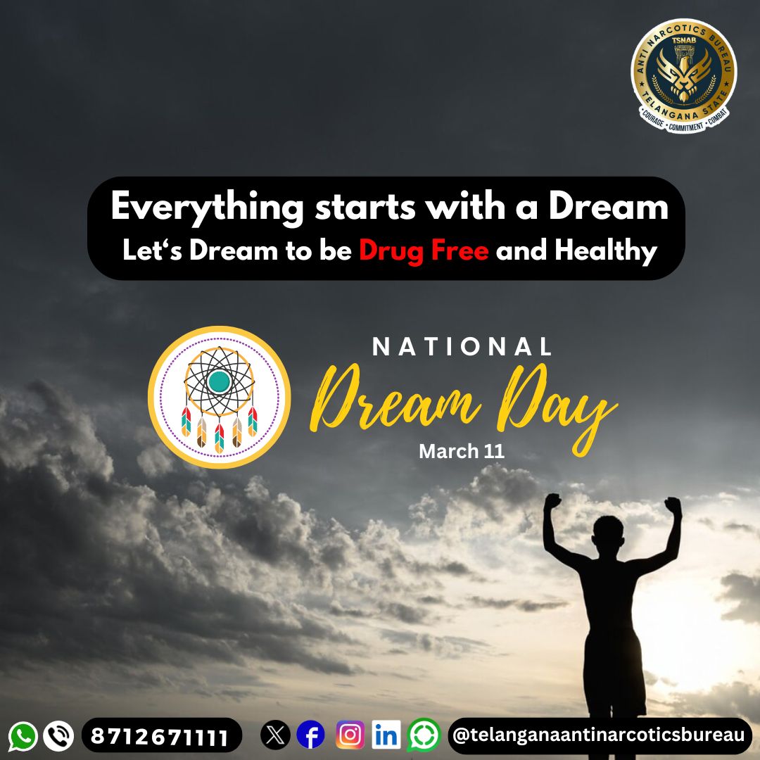 Everything starts with a Dream. Let‘s Dream to be Drug Free and Healthy. #nationaldreamday.
@TelanganaDGP @narcoticsbureau @CVAnandIPS
 @RachakondaCop @NMBA_MSJE @UNODC
#drugfreetelangana #drugfreegeneration #UNODC #NMBA #tsnab #TelanganaAntiNarcoticsBureau #TelanganaPolice