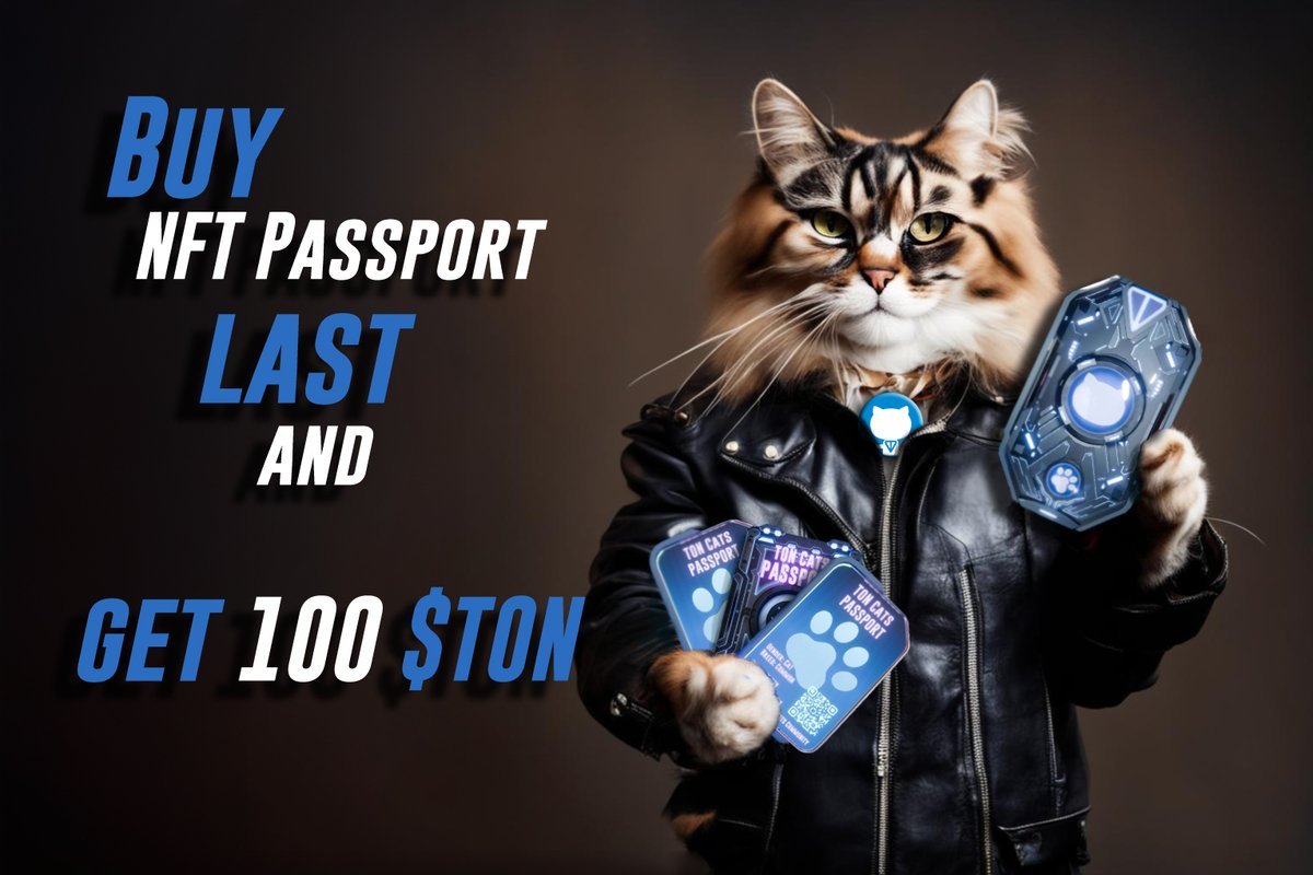 toncats_tg's tweet photo. Competition for 100 $TON (300 $USDT)

Conditions:

1⃣Like+Retweet+Follow https://t.co/zDEVeZ7c0h
2⃣Tag 5 friends
3⃣Buy any NFT Passport: https://t.co/mkPZisRpVa

The last buyer whose transaction remains in the top of "Operation History" for more than 1 hour will receive 100 $TON https://t.co/0aIR95SROl