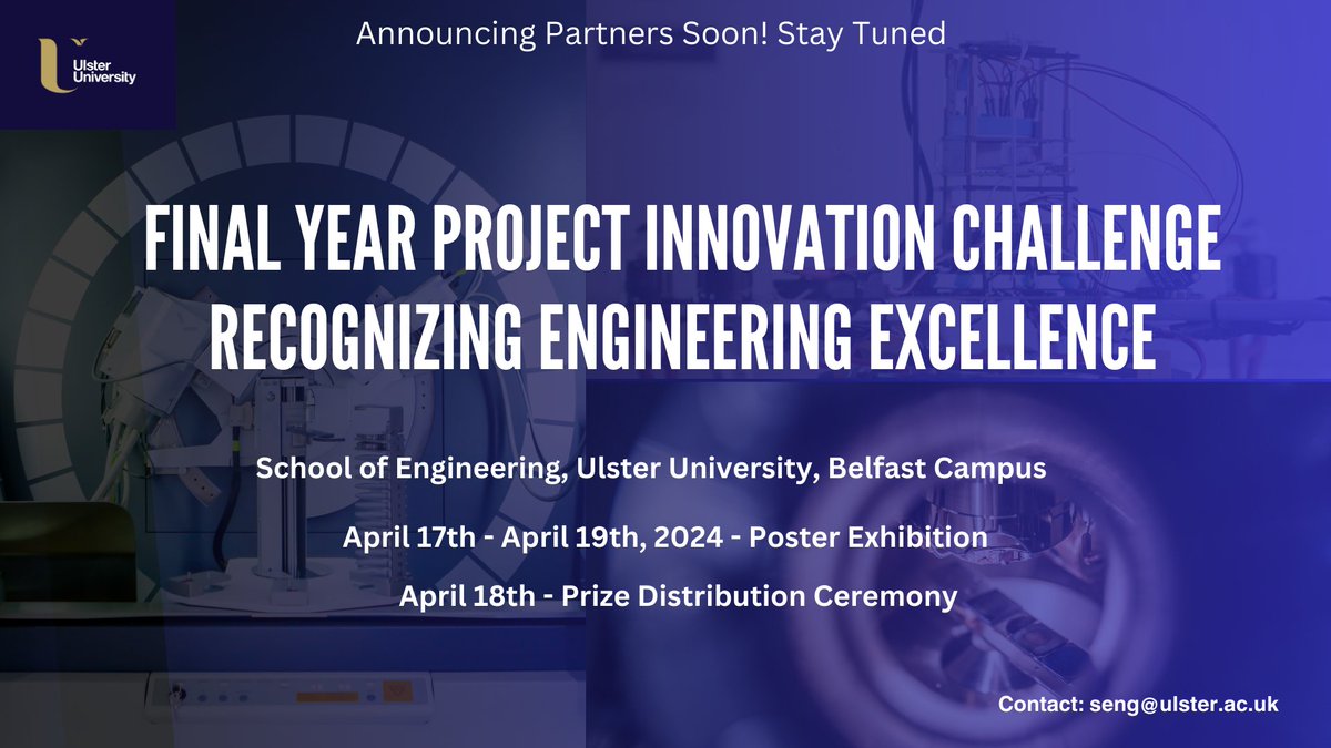 UU Engineering at Belfast (@uuengineering) on Twitter photo School of Engineering <a href="/UlsterUni/">Ulster University</a> is hosting its annual Final Year Project Innovation Challenge. Our poster exhibition will open on April 17th, 2024 and would end on April 19th, 2024 at 2 pm.
We will be announcing our partners for the event very soon. Stay Tuned!
#Engineering School of Engineering <a href="/UlsterUni/">Ulster University</a> is hosting its annual Final Year Project Innovation Challenge. Our poster exhibition will open on April 17th, 2024 and would end on April 19th, 2024 at 2 pm.
We will be announcing our partners for the event very soon. Stay Tuned!
#Engineering