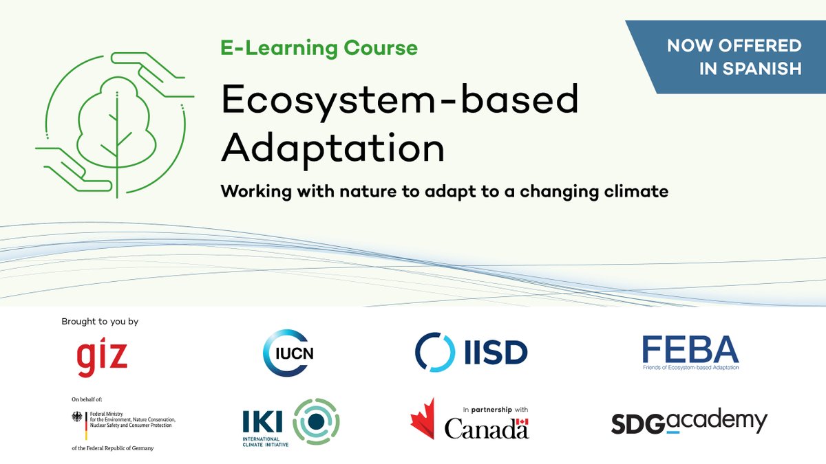 Souhaitez-vous en savoir plus sur l’adaptation au #ChangementClimatique, à la #biodiversité et au bien-être humain? Notre cours d'apprentissage en ligne sur l'#Adaptation basée sur les écosystèmes vous couvre et est désormais également proposé en espagnol! bit.ly/3Db85KT