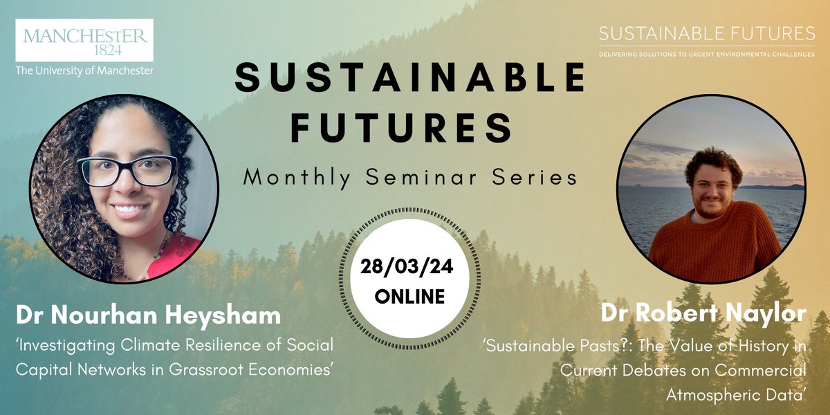 On 28 March, join us to hear from @NourhanHeysham and @RobLNaylor from @OfficialUoM talking about #climateresilience in grassroots economies and the role of history in #sustainability 🌎 🎟️Register for free: eventbrite.co.uk/e/sustainable-… @PGRSEED @TyndallCentre @uomhums @UoMSciEng