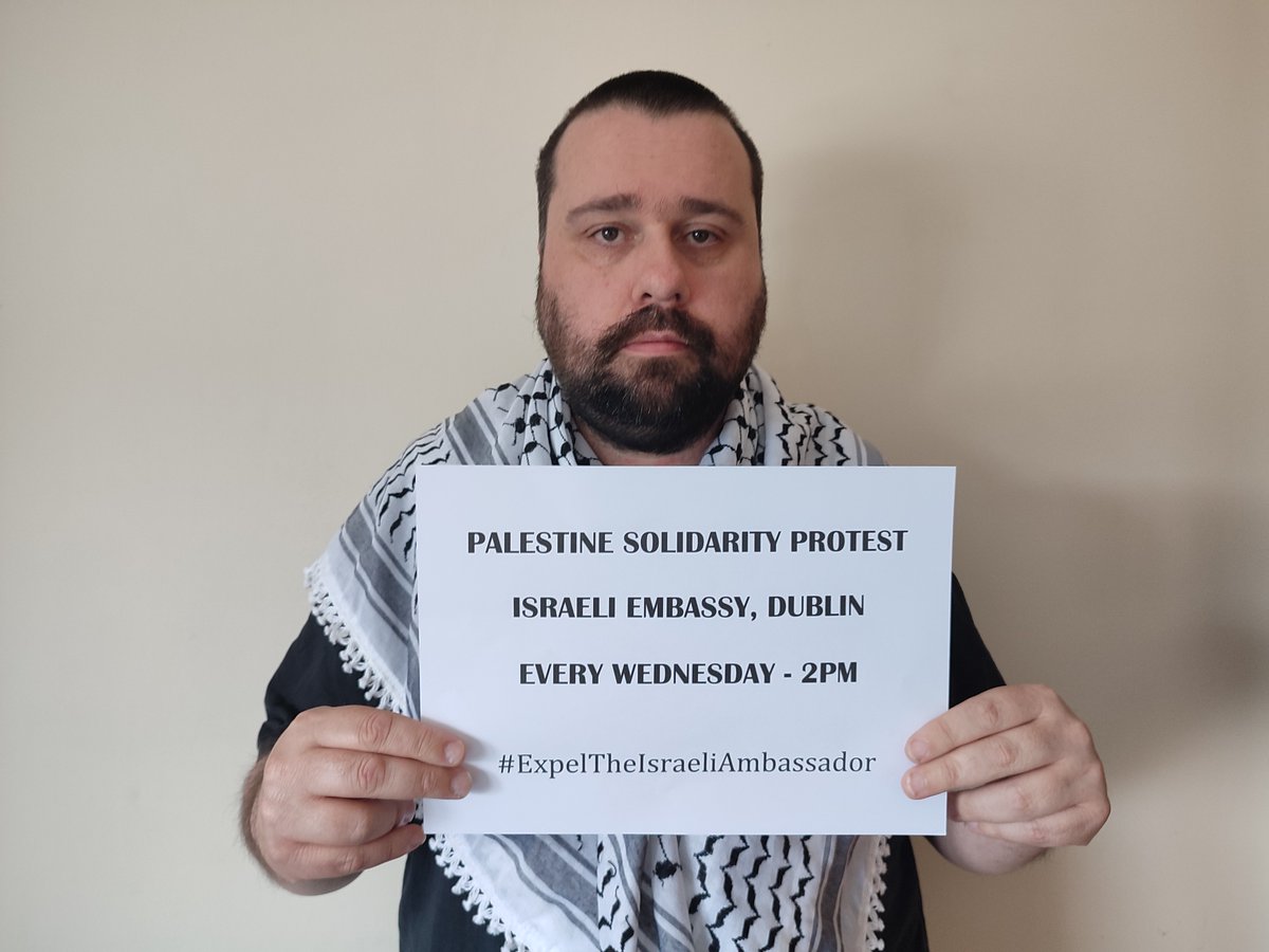 Hey folks, I've made the decision to start a weekly protest outside the Israeli Embassy in Dublin every Wednesday at 2pm. The protest is to highlight the ongoing Genocide in Gaza & to call for the expulsion of the Israeli Ambassador from Ireland. 1/3