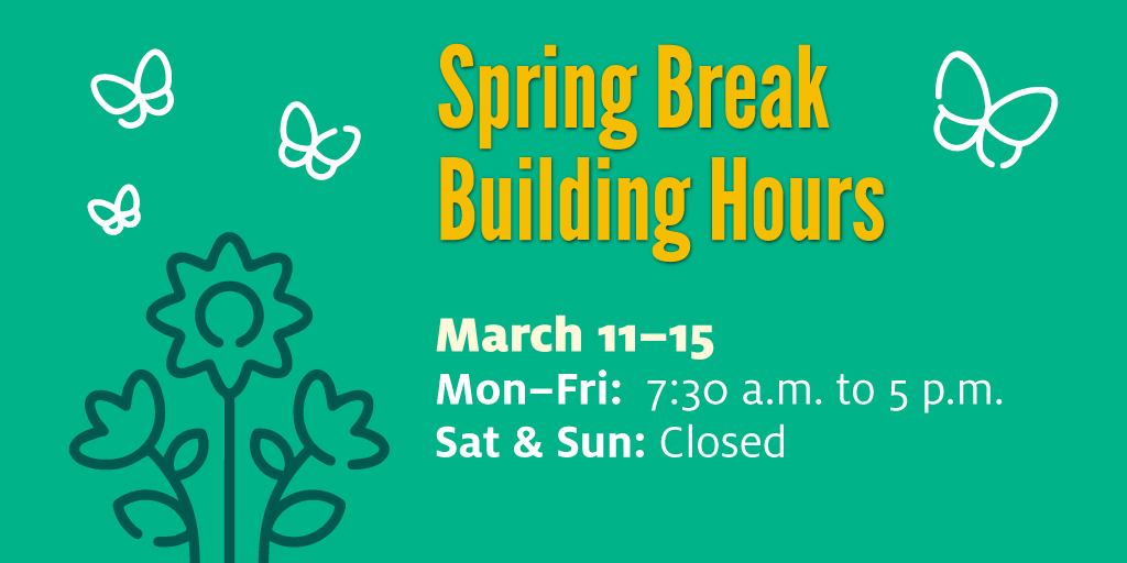Happy spring break, Coogs! Please be advised of the building hours this week.
