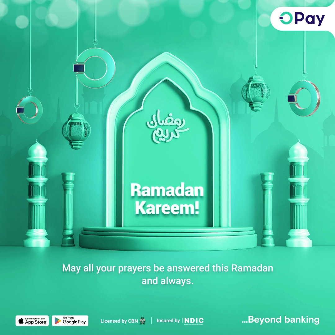 Special greetings to all Muslim faithfuls, May this month be blessed. Ramadan Kareem🌙 #OPay #Ramadan2024