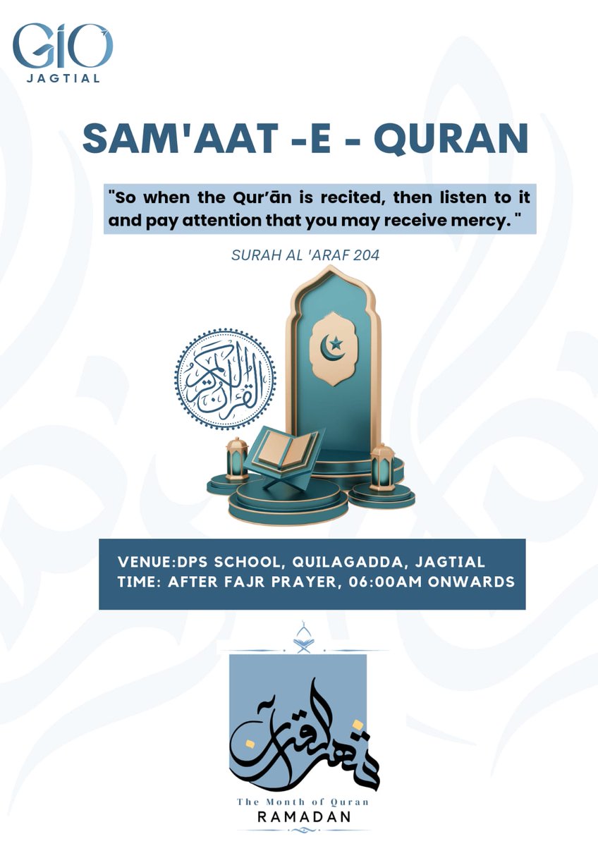 GIO JAGTIAL invites you to, 'Sam'aat e Quran' session 'So when the Qur’ān is recited, then listen to it and pay attention that you may receive mercy.' The Quran [07:204] #ShahrUlQuran #Ramadan2024 #TheMonthofQuran [Venue details given below]