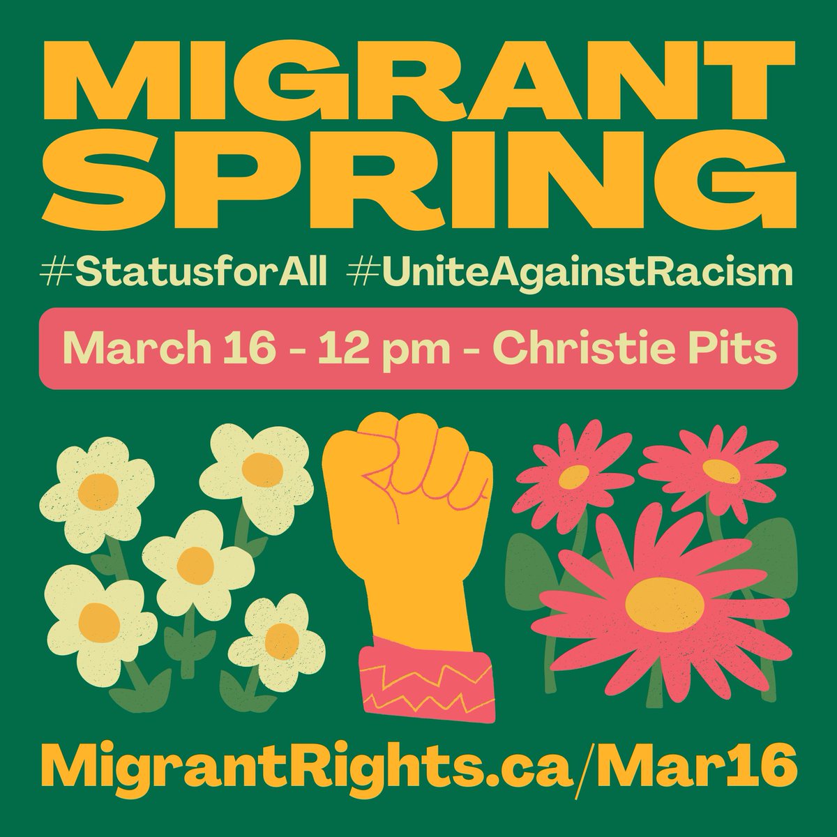 Rain, snow or shine! Join us this SATURDAY, MARCH 16 at 2PM at CHRISTIE PITS in TORONTO. We are launching #MigrantSpring to #UniteAgainstRacism and demand #StatusForAll. RSPV Now! MigrantRights.ca/Mar16. Let's make this massive!