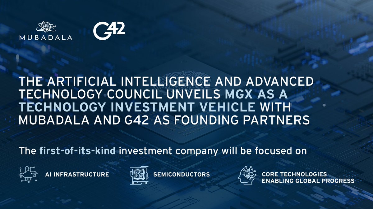 The Artificial Intelligence and Advanced Technology Council has launched #MGX, a technology investment company with @Mubadala and G42 as founding partners that will advance and deploy leading-edge technologies to improve the lives of current and future generations.