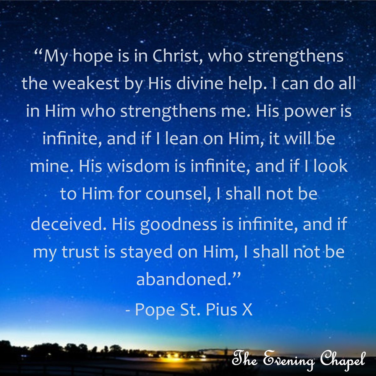 #HopeInChrist #DivineStrength #InfinitePower #TrustInHim #WisdomFromAbove #StPiusX #FaithInspiration #DivineHelp #StrengthInFaith #EternalHope