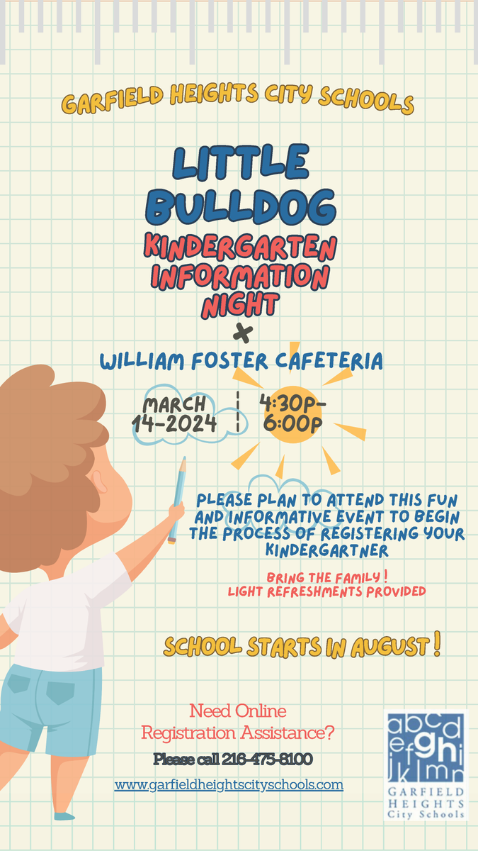 You are invited to attend a Kindergarten Information Night on Thursday, March 14th at William Foster Elementary School Cafeteria.  From 4:30p- 6:00p, district experts will answer any questions you might have about registering your child to attend kindergarten.