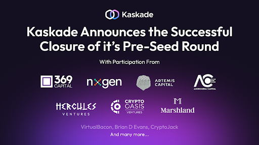 🚨Huge News🚨 Kaskade Finance🐉 has successfully closed its pre-seed round. Kaskade Finance, a gamified incentivization layer protocol, just announced the closure of its pre-seed funding round from over 40 investors. The oversubscribed seed round had participation from over…