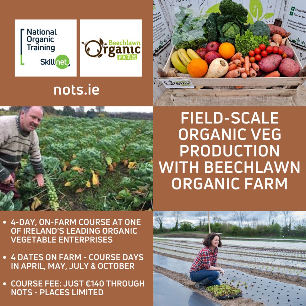 Due to demand, we have added a second organic veg production course with @BeechlawnFarm beginning in April, sign up here: nots.ie/events/field-s…
