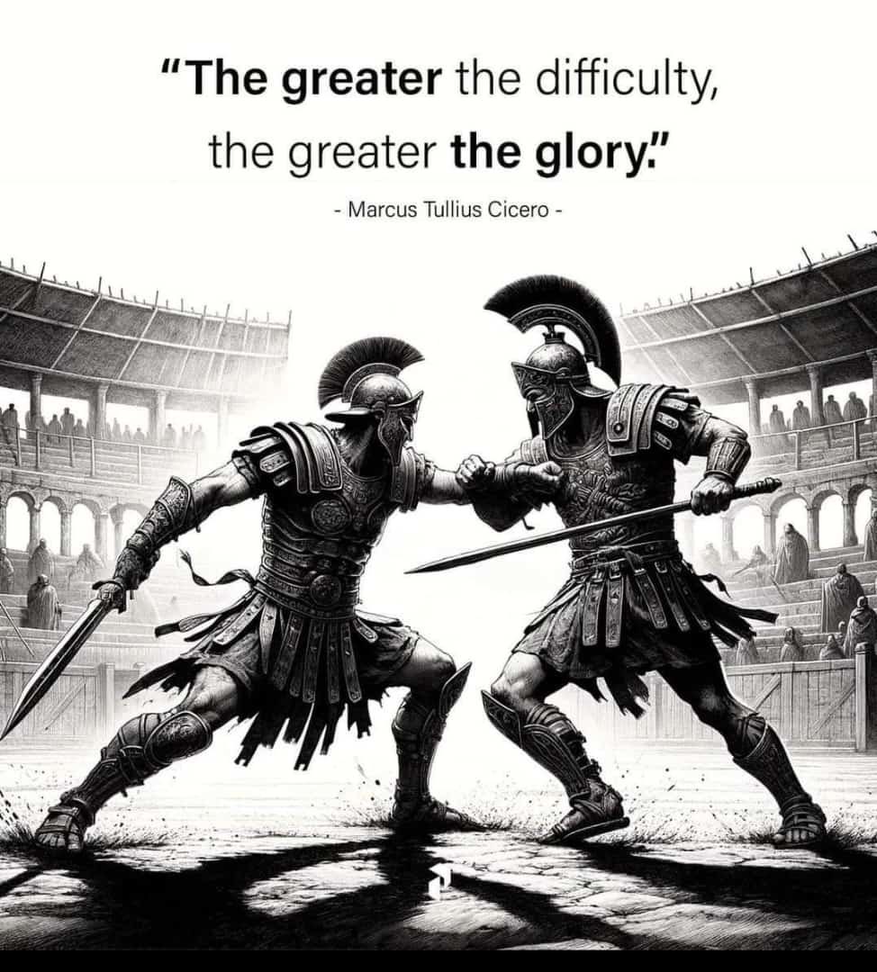 The greater the difficulty, the greater the glory.