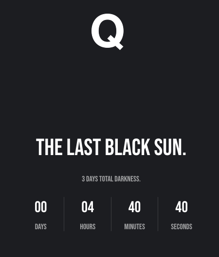 🚨🚨🚨 ALERT: THE FINAL BLACK SUN IS HERE ...

PREPARE AT ALL COSTS.
3 DAYS DARKNESS.

QOFFICIAL.NET