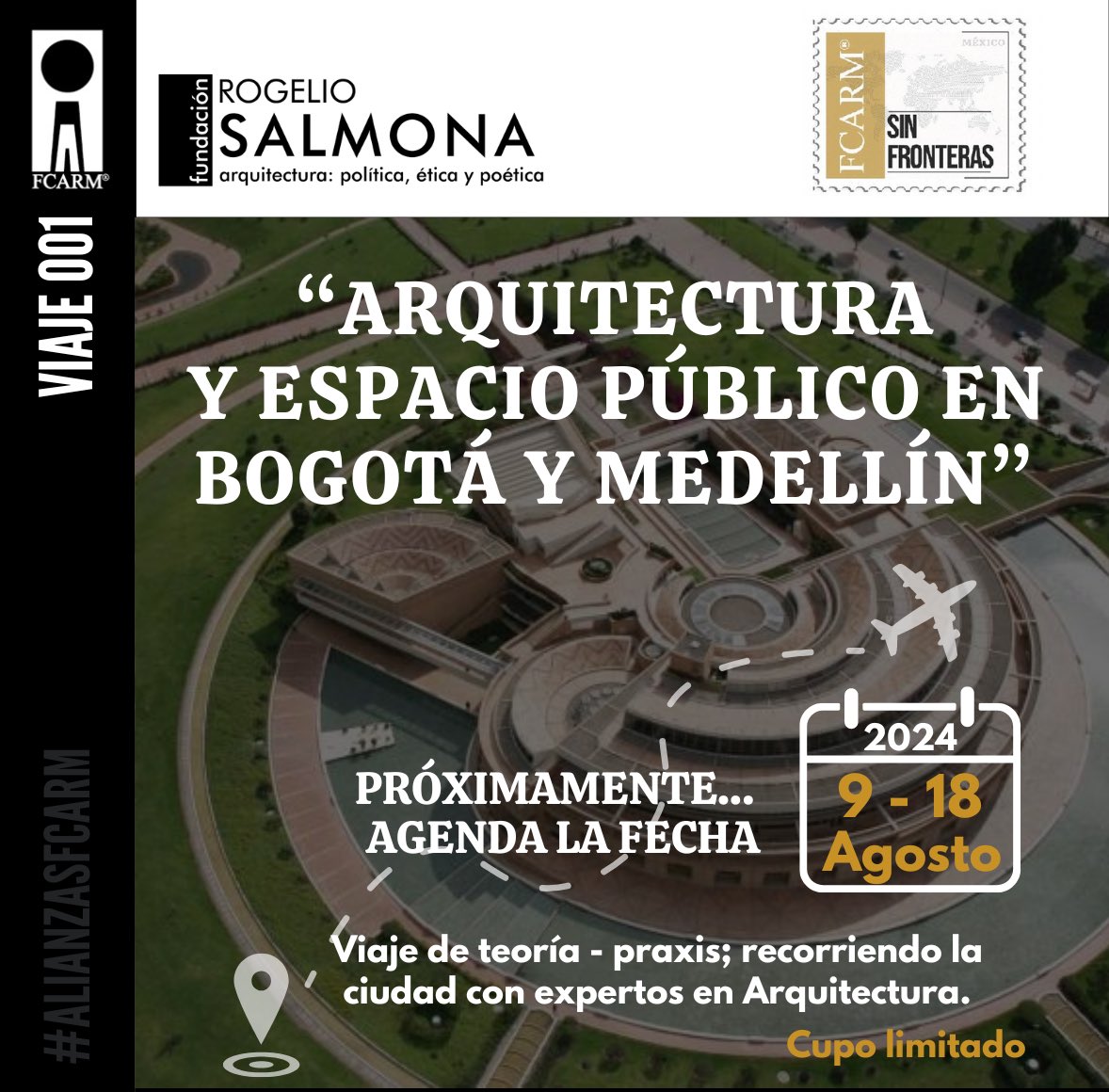 FCARMNacional's tweet image. #FCARMSinFronteras te invita a ser parte del Viaje 001 "ARQUITECTURA Y ESPACIO PÚBLICO EN BOGOTÁ Y MEDELLÍN” 

Del 9 al 18 de agosto del 2024 vive en #Colombia un viaje de teoría - praxis; recorriendo la ciudad con expertos de la Arquitectura.

¡Aparta la fecha!
