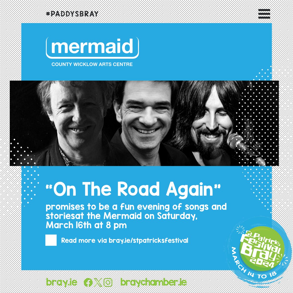 “On The Road Again” promises to be a fun evening of songs and stories as Fiachna Ó Braonáin, Tom Dunne & Alan Connor. 📅 March I6 📍@mermaidarts ⌚️8 pm 🎟️ mermaidartscentre.ie/whats-on/event… to book. #StPatricksFestivalBray ℹ︎➜ bray.ie/stpatricksfest… #PaddysBray