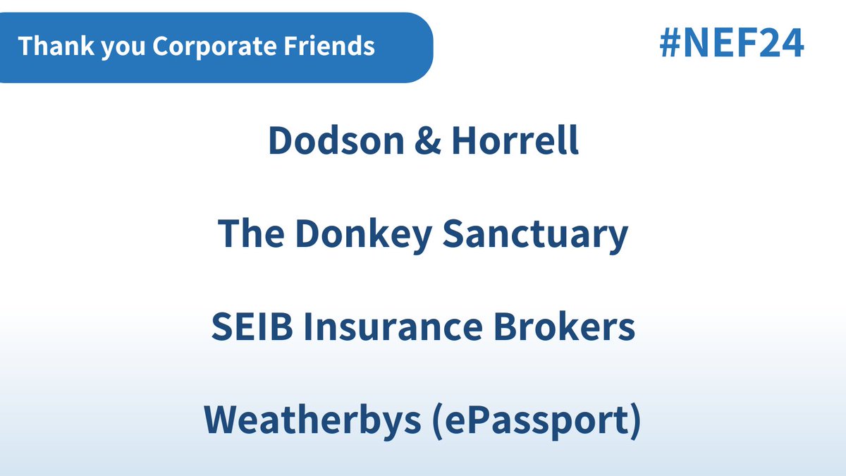 Thank you to our #NEF24 Corporate Friends @DodsonHorrell, @DonkeySanctuary, @SEIB_Insurance and Weatherbys ePassport.