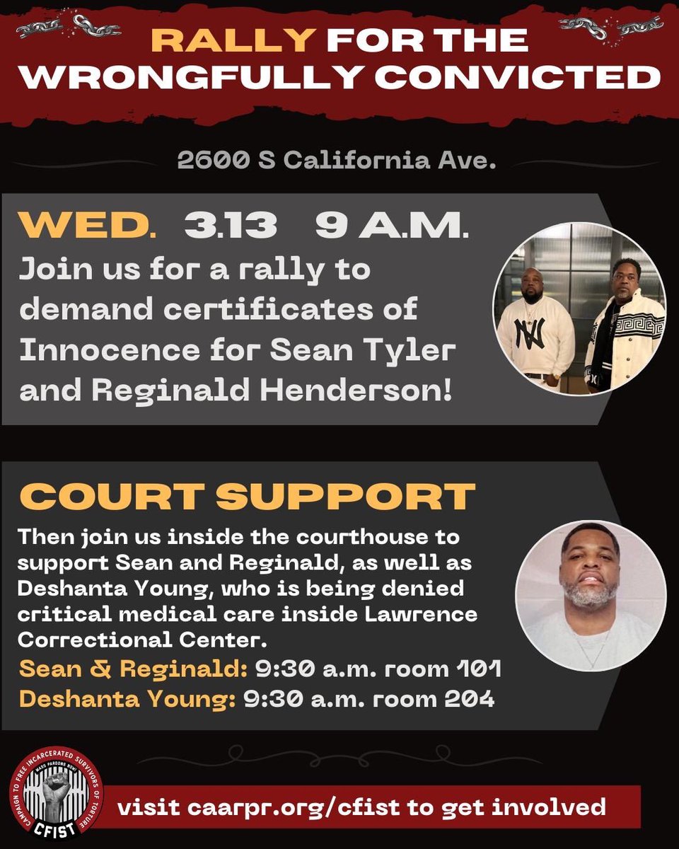 Wednesday at 9 a.m., join us for a rally and court support for Sean Tyler and Reginald Henderson, two survivors of police torture and wrongful conviction who have fought and won their freedom but are still being denied their certificates of innocence!