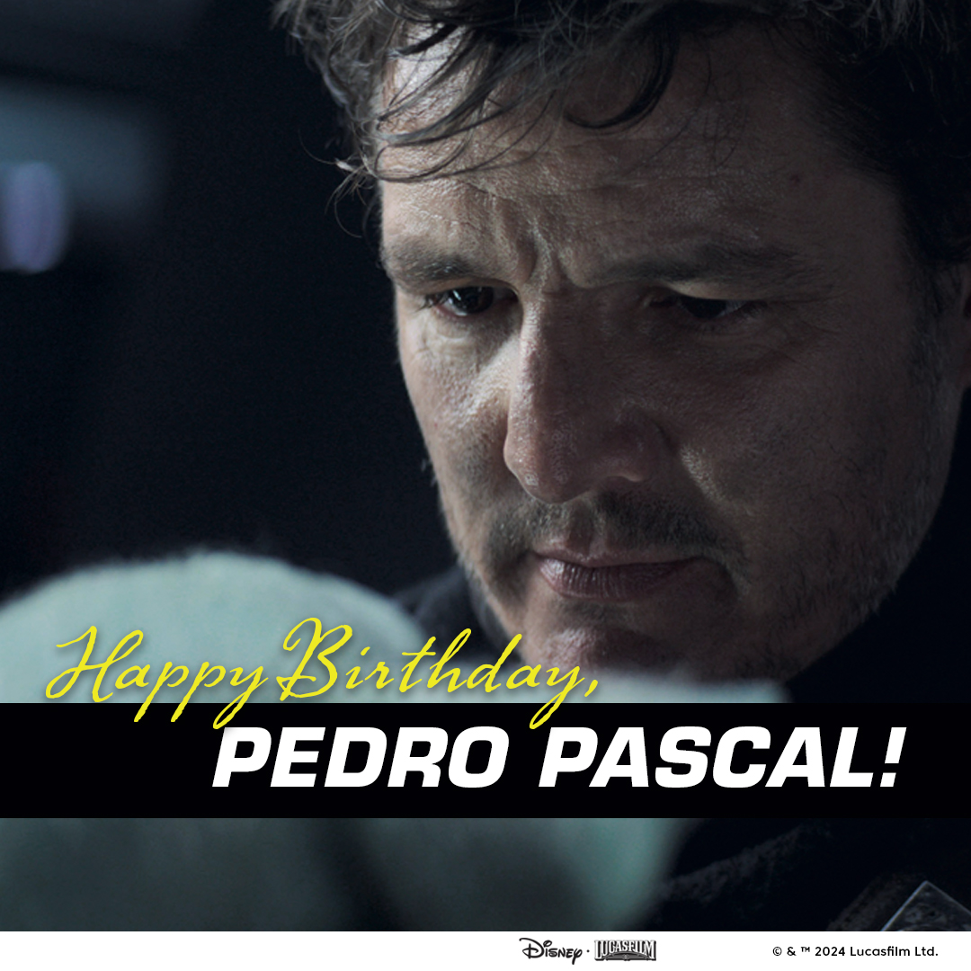 Happy Birthday, Pedro Pascal! #StarWars #TheMandalorian