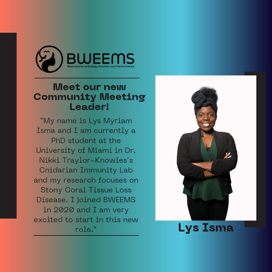 Meet our new community meeting leader, Lys Isma! She's been a long time BWEEMS member and a PhD student in Nikki Traylor-Knowles' lab! Let's give her a big welcome! 🩵