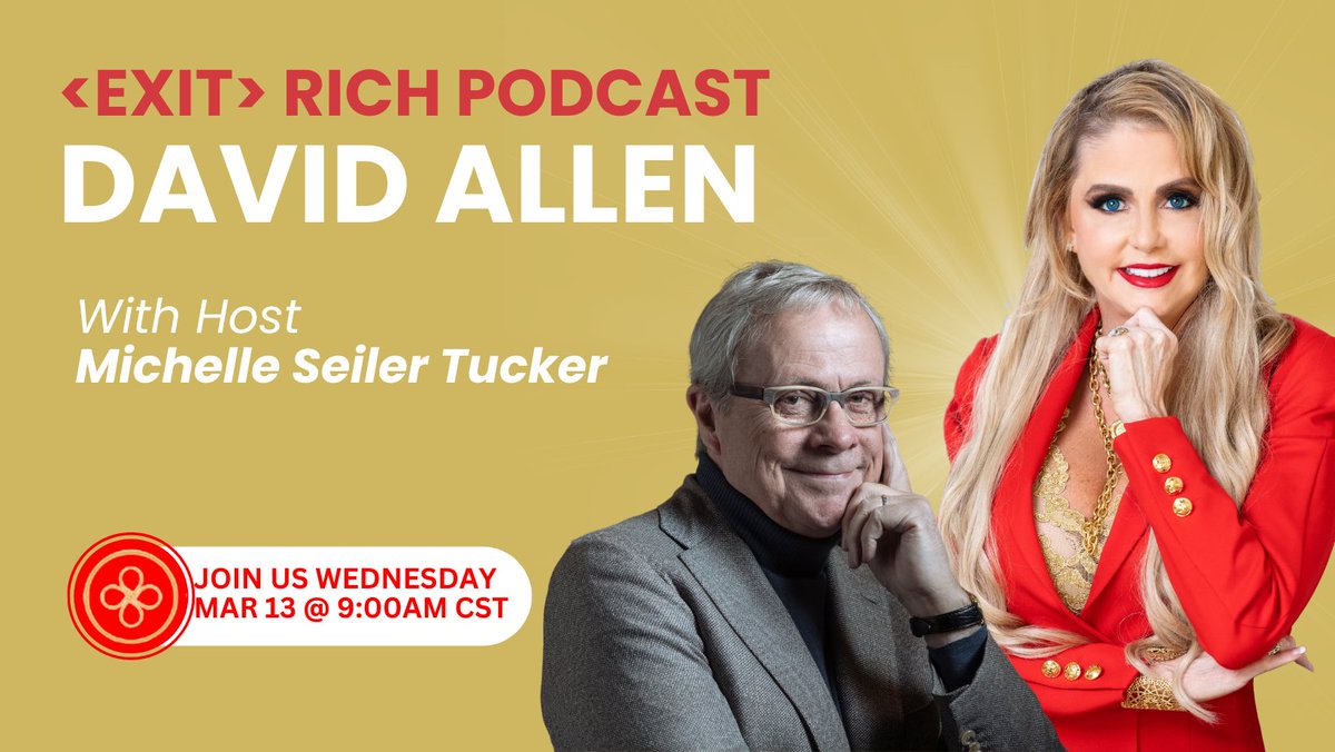 LIVE Wednesday, March 13th at 9:00am (CST)!🎙️✨ Join us for another episode of the Exit Rich podcast as our special guest, David Allen, drops golden nuggets on personal and organizational productivity.          
 #success #Productivity #businesstips #exitrich