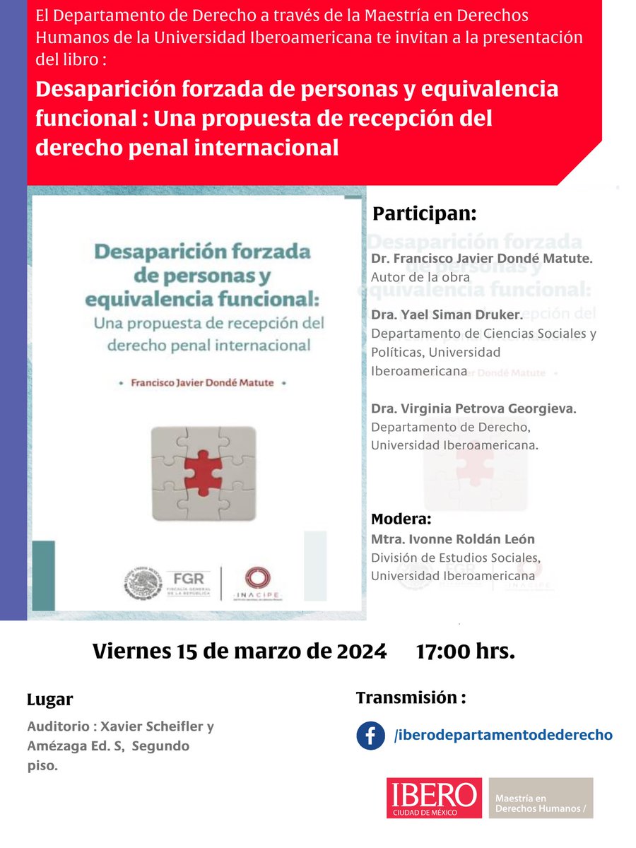 ¡Este viernes 15 de marzo a las 17:00 hrs! 📚 No te pierdas la presentación del libro "Desaparición forzada de personas y equivalencia funcional: Una propuesta de recepción del derecho penal internacional". 🌎 Transmisión en vivo por Facebook:
 ¡Únete! 🔗 bit.ly/3Kda2vC