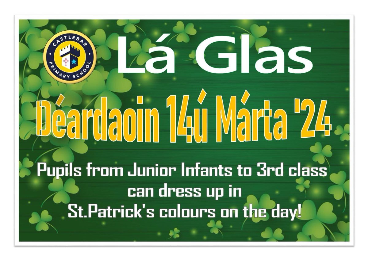 Mini parade agus lá glas on Thursday next, March 14th at 12pm on The Mall. Please come out and support. @Castlebar_PS