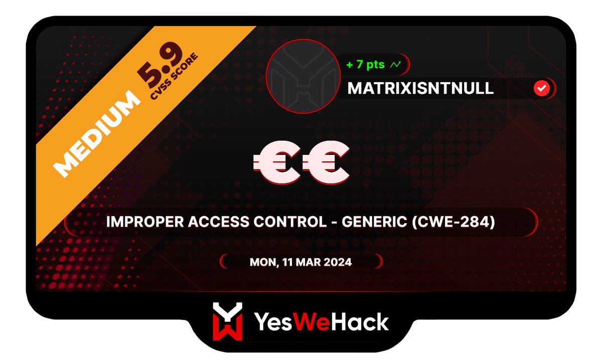 Just got a reward for a vulnerability submitted on <a href="/yeswehack/">YesWeHack ⠵</a> -- Improper Access Control - Generic (CWE-284).  #YesWeRHackers