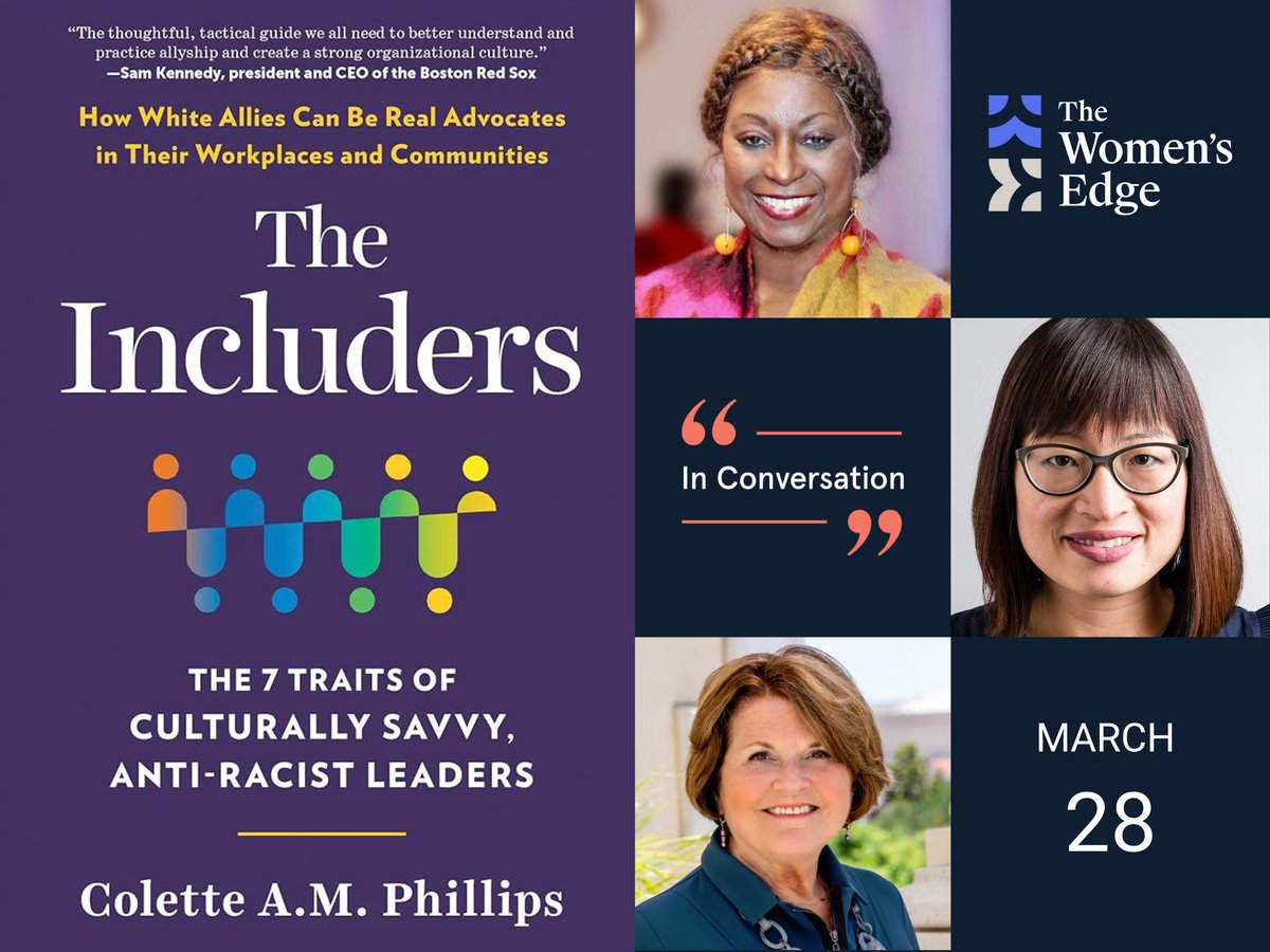 Don't miss our 3/28 convo with @ColettePhillips, whose new book, #TheIncluders, has been praised as 'a culture-changing, narrative-shifting, and indispensable guide that should be required reading for today’s leaders and changemakers” –@IvanEspinozaESQ ➡️thewomensedge.org/event/in-conve…