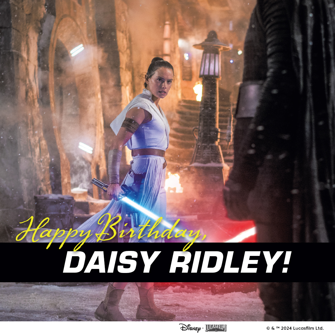 Happy Birthday, Daisy Ridley! #StarWars