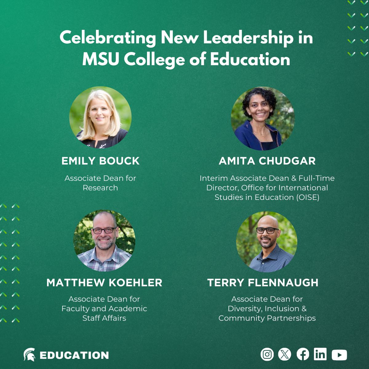 Congratulations to these @MSUCollegeofEd leaders for their recent appointments to full-time or interim leadership positions. We appreciate your continued leadership and contributions to the college. #onecollegeonemission #gogreen