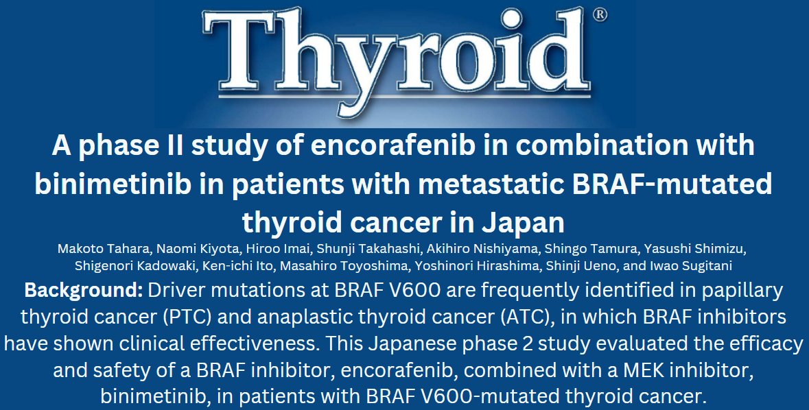 Can Encorafenib plus binimetinib be used as a new treatment option for #BRAF V600-mutated #thyroidcancer? Scientists perform a multicenter clinical trial to answer this. Check the new study out in @ThyroidJournal. ow.ly/Oq5I50QNPcN #medtwitter #endotwitter