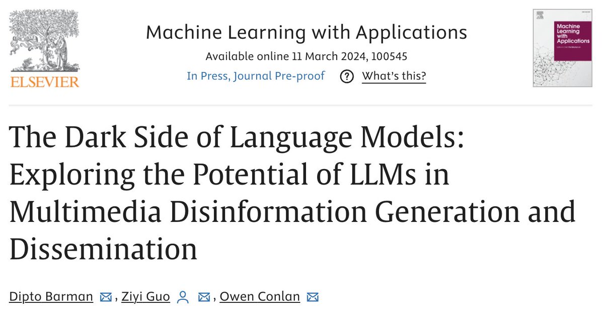 Owen Conlan (@oconlan) on Twitter photo New (pre-proof) article: The Dark Side of Language Models: Exploring the Potential of LLMs in Multimedia Disinformation Generation and Dissemination with Ziyi Guo and <a href="/diptobarman10/">Dipto Barman</a> - doi.org/10.1016/j.mlwa… <a href="/crt_ai/">Research Ireland CRT in Artificial Intelligence</a> @DREAL_ie <a href="/AdaptCentre/">The ADAPT Centre</a> New (pre-proof) article: The Dark Side of Language Models: Exploring the Potential of LLMs in Multimedia Disinformation Generation and Dissemination with Ziyi Guo and <a href="/diptobarman10/">Dipto Barman</a> - doi.org/10.1016/j.mlwa… <a href="/crt_ai/">Research Ireland CRT in Artificial Intelligence</a> @DREAL_ie <a href="/AdaptCentre/">The ADAPT Centre</a>