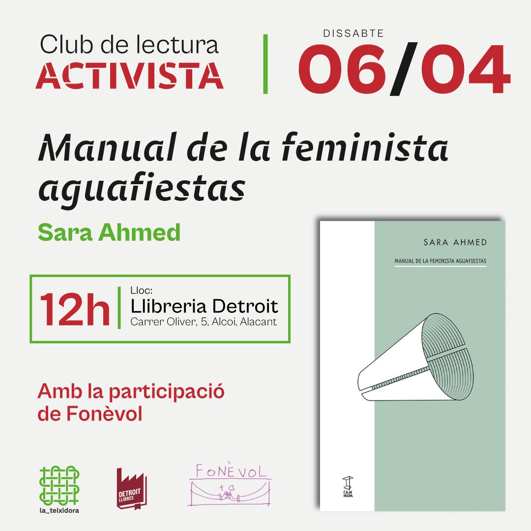 Dissabte 6 d'abril tenim nova sessió del nostre club de lectura amb el llibre de Sara Ahmed, Manuel de la feminista aguafiestas 
I tot això amb @Fonevol_alcoi i a <a href="/DetroitLlibres/">Detroit Llibres</a> 
No falteu.
