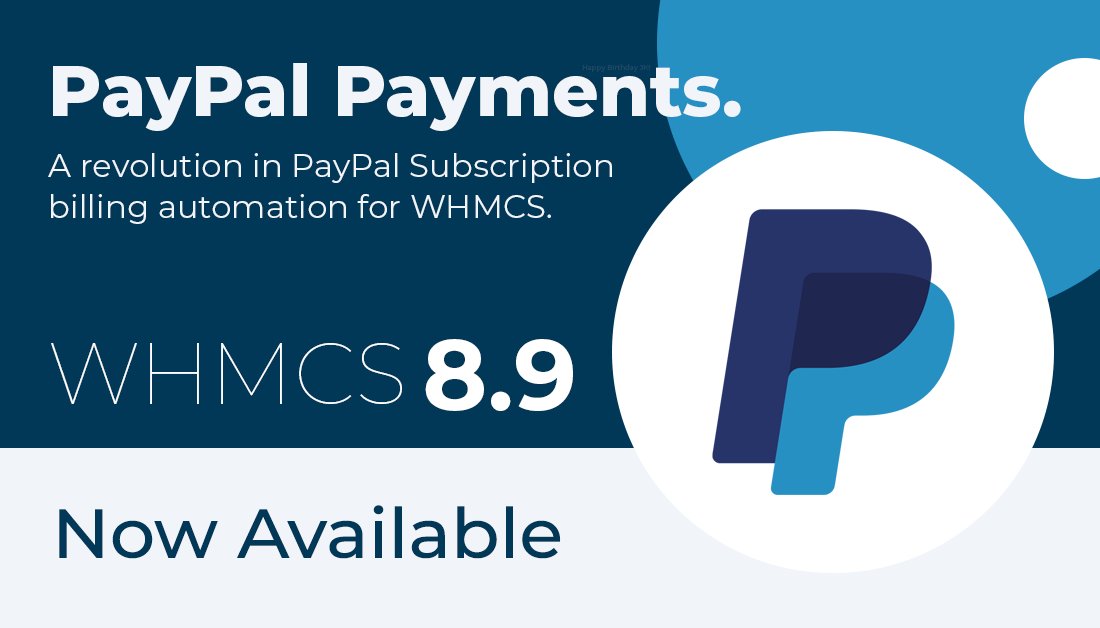 WHMCS 8.9 has entered General Availability and is now the recommended version for all new installations and upgrades. This release features new integrations for PayPal Payments + PayPal Card Payments. Learn more @ preview.whmcs.com