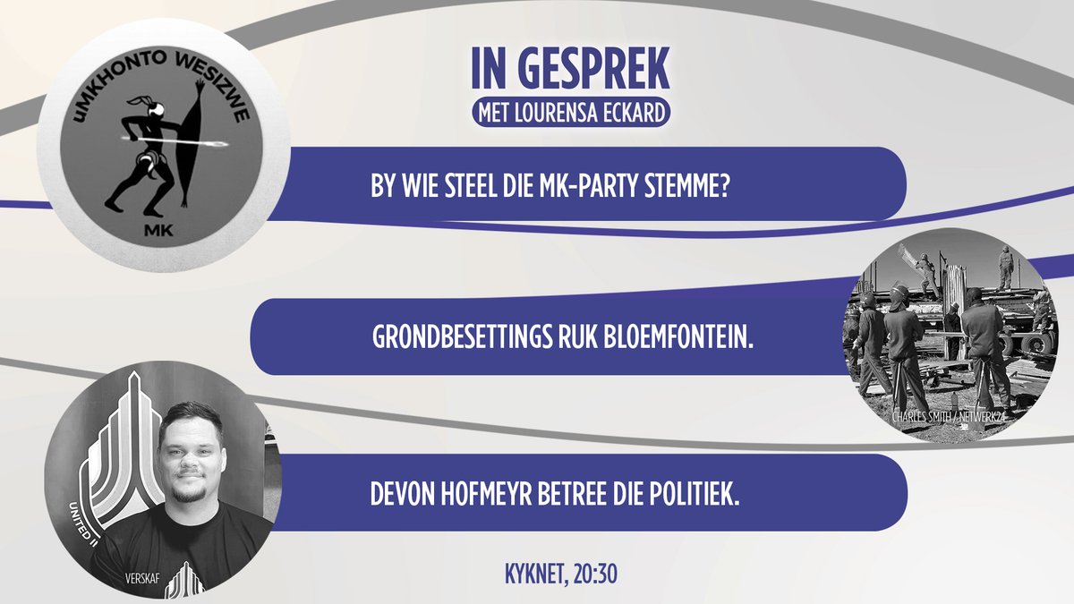 Vanaand op In Gesprek: ons fokus op die MK-party; bespreek grondbesettings in Bloemfontein; én gesels met Devon Hofmeyr oor sy toetrede tot die politiek. Skakel 20:30 in op <a href="/kykNETtv/">kykNET TV</a>.
