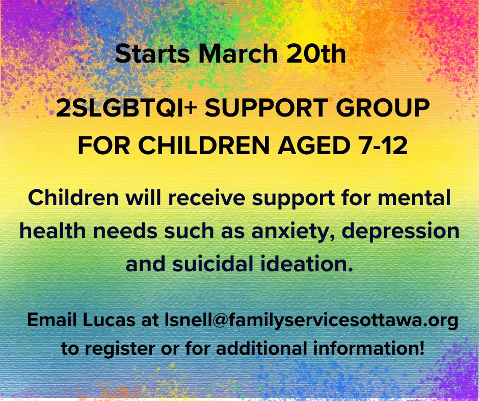 The first group was an outstanding success! 100% of participants stated they felt better about themselves afterwards. This important group helps 2SLGBTQI+ children navigate challenges such as bullying, homophobia and transphobia. Email Lucas at lsnell@familyservicesottawa.org.