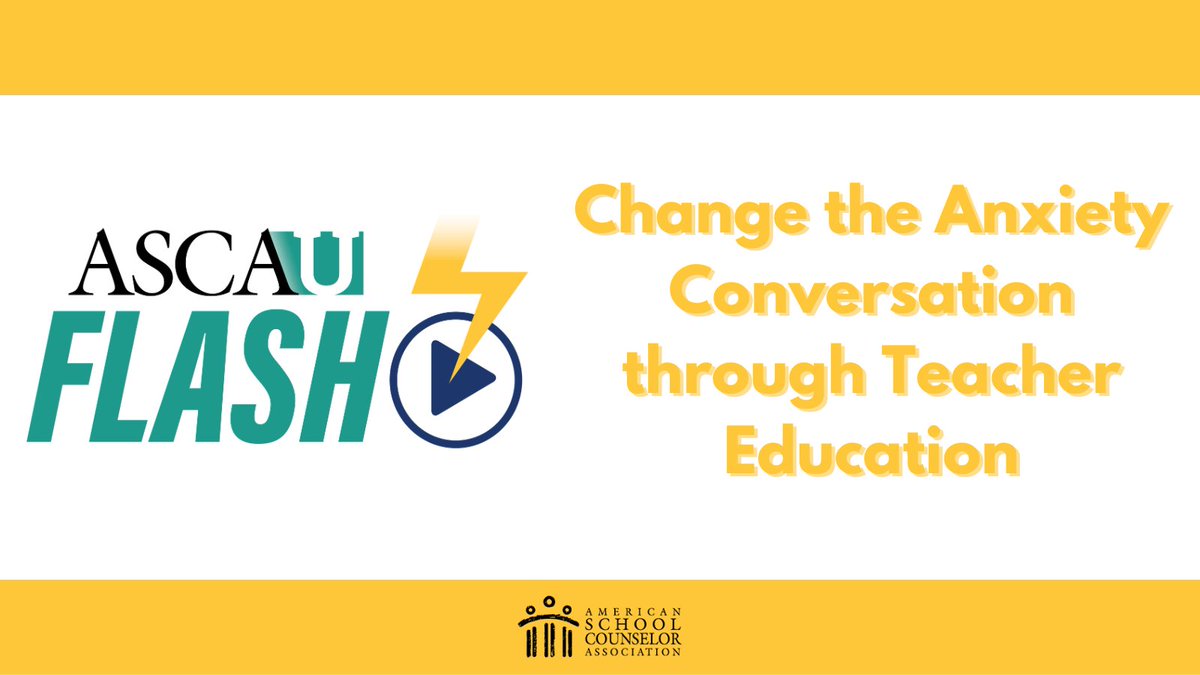 #ASCAUflash: Change the Anxiety Conversation through Teacher Education bit.ly/439XOv3