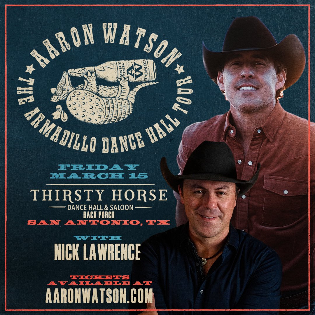 See y’all in San Antonio this Friday!! Get your tickets now and come honky tonk with me & my buddy #NickLawrence Tickets available at: aaronwatson.com/tour #armadillodancehalltour #sanantonio #aaronwatson