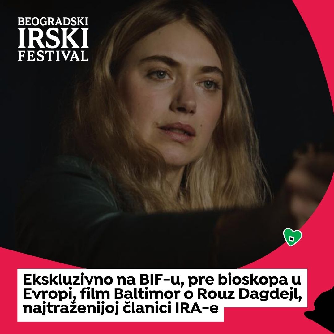 🎥✨ Exclusive at BIF before European cinemas, we present "Baltimore," a film about Rose Dugdale, an English heiress who joined the IRA and became one of Britain and Ireland's most wanted terrorists. 🌟
#BelgradeIrishFestival