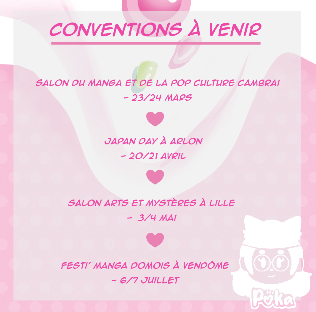 J'en  profite pour vous partager les conventions/Festivals dans lesquels vous  pourrez retrouver mon stand de fin mars à début juillet (il est  possible que de nouveaux endroits se calent en cours de route).

N'hésitez surtout pas à faire coucou si jamais : )