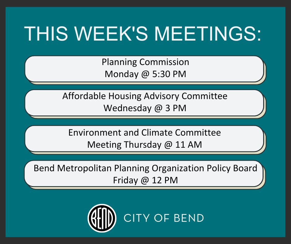 Check out what is happening this week at the City of Bend! Learn more about these meetings at bendoregon.gov/calendar.