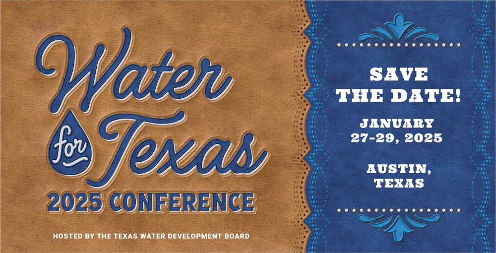 💧 Save the Date for the Water for Texas 2025 conference! 💧 Mark your calendars to attend the #WaterforTX2025 conference in Austin. Stay tuned for updates on registration, sessions, speakers, and more. We look forward to seeing you in January! bit.ly/txwater2025