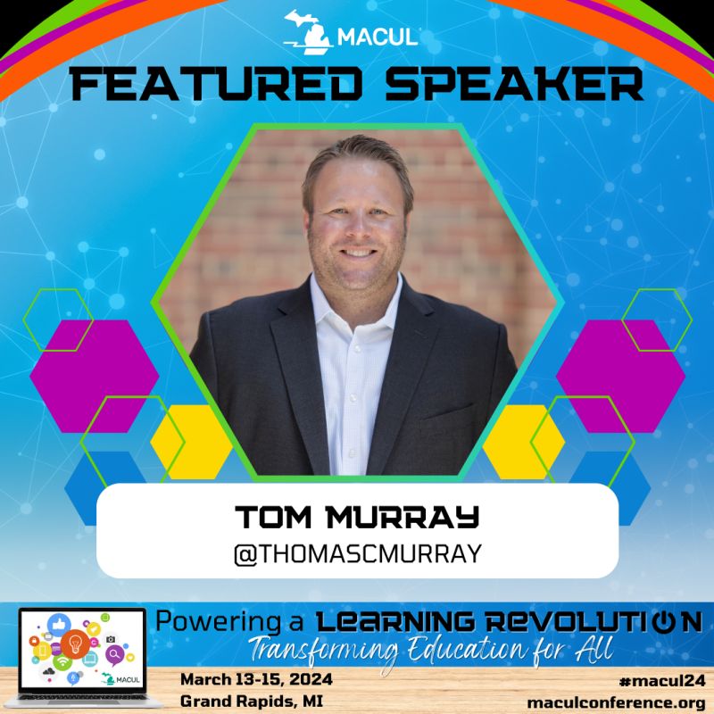 Are you heading to #MACUL24 this week? I'll be a featured speaker, leading a @FutureReady session. Come see me! More details at the 🔗 below. @MACUL maculconference.org