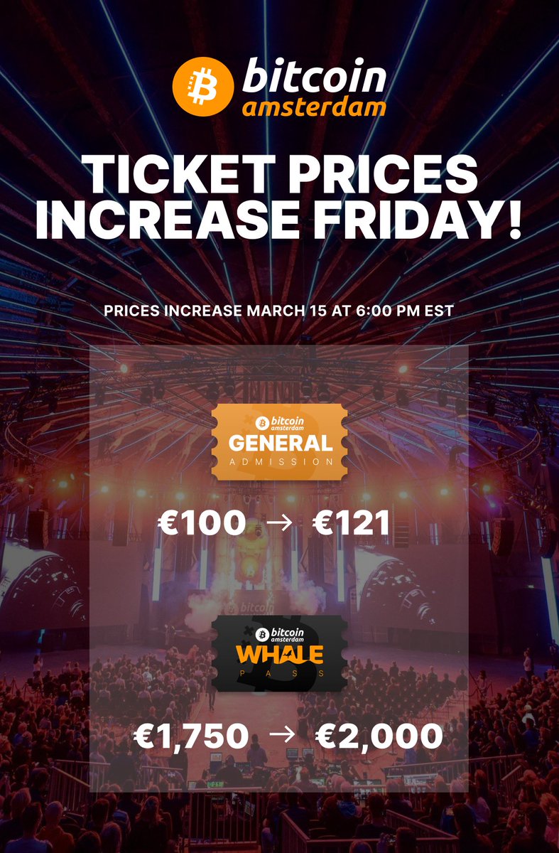 #Bitcoin Amsterdam prices increase this Friday! Get your tickets TODAY at the lower price and save 👇 b.tc/conference/ams…